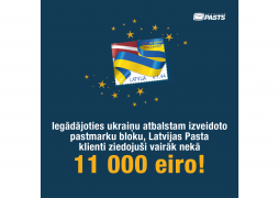 Customers of Latvijas Pasts have donated more than 11,000 euro when buying stamps issued in support of Ukraine